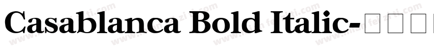 Casablanca Bold Italic字体转换